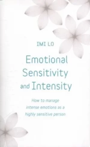 Image of Emotional sensitivity and intensity by Imi Lo