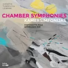Image of Dzenitis/Tumsevica/Leimane: Chamber Symphonies
