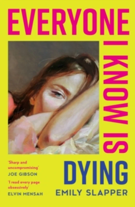 Image of Everyone I Know is Dying Paperback / softback