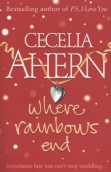 Image of Where Rainbows End by Cecelia Ahern Book