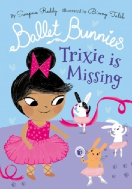 Image of Swapna Reddy Ballet Bunnies: Trixie is Missing Paperback Book Multi