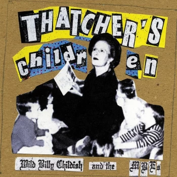 Image of Billy Childish & The Musicians of the British Empire - Thatcher's Children Vinyl