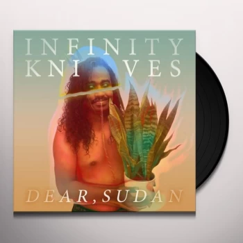 Image of Infinity Knives - Dear, Sudan Vinyl