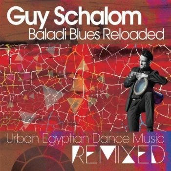 Image of Guy Schalom - Baladi Blues Reloaded CD