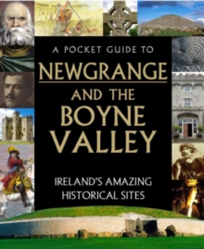 Image of A Pocket Guide to Newgrange and the Boyne Valley. Hardback. By Fiona Biggs, Richard Killeen Books
