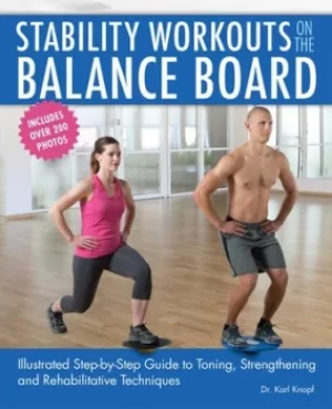 Image of Stability workouts on the balance board by Karl G Knopf