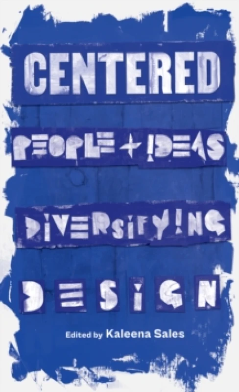 Image of Centered : People and Ideas Diversifying Design Paperback / softback