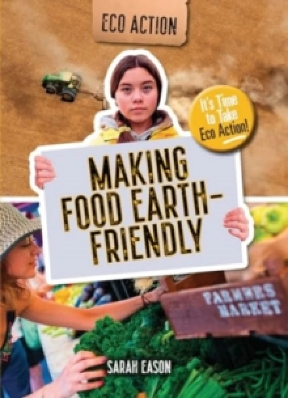 Image of Making Food Earth-Friendly : It's Time to Take Eco Action! Paperback / softback