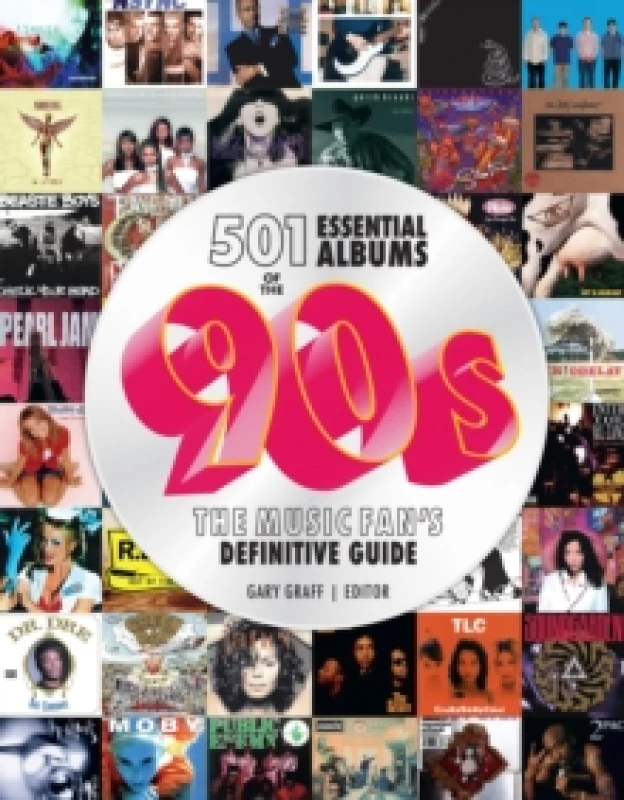 Image of 501 Essential Albums of the '90S. Hardback. By Gary Graff Books