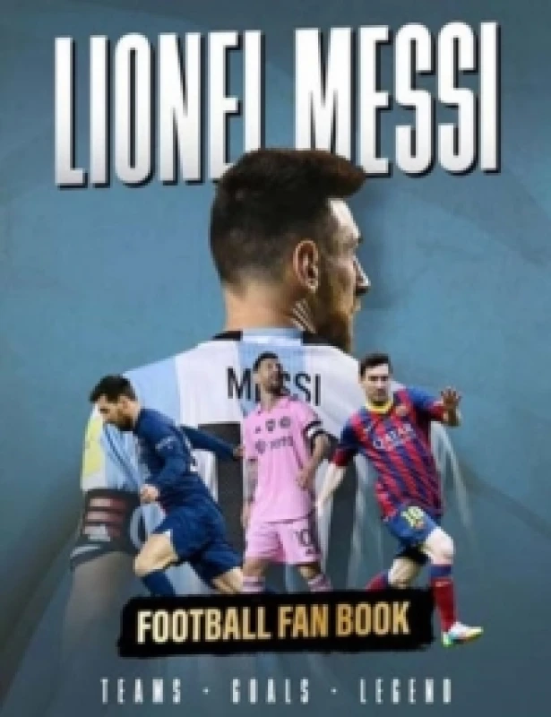 Image of Lionel Messi : Football Fan Book Hardback