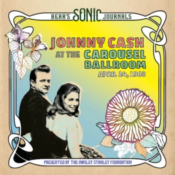 Image of Johnny Cash - Bear's Sonic Journals: Johnny Cash, At the Carousel Ballroom, April 28, 1968 2xLP