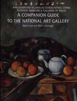 Image of The National Museum of Wales a Companion Guide to the Art Gallery by Mark Evans Book