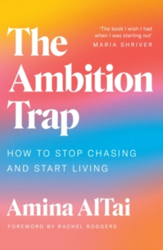Image of The Ambition Trap : How to Stop Chasing and Start Living Paperback / softback
