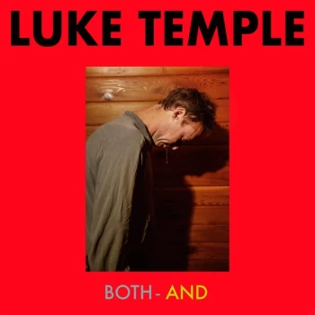Image of Luke Temple - Both-And Vinyl