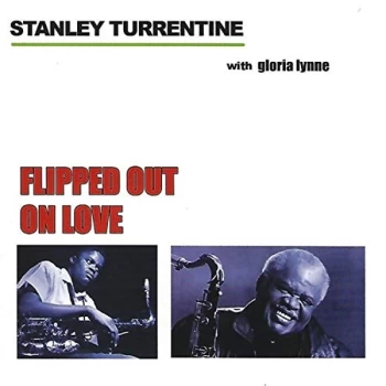 Image of Stanley Turrentine/Gloria Lynn - Flipped Out On Love [australian Import] CD