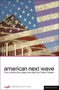Image of american next wave four contemporary plays from the hightide festival