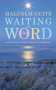 Image of Waiting on the Word by Malcolm Guite Book