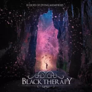 Image of Echoes of Dying Memories by Black Therapy CD Album