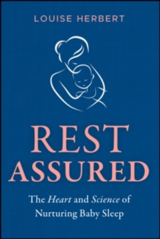 Image of Rest Assured : The Heart and Science of Nurturing Baby Sleep Paperback / softback