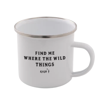 Image of Find Me Where The Wild Things Aren't Enamel Mug - White
