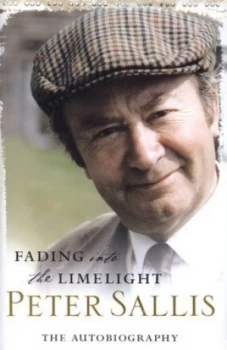 Image of Fading into the Limelight by Peter Sallis Hardback
