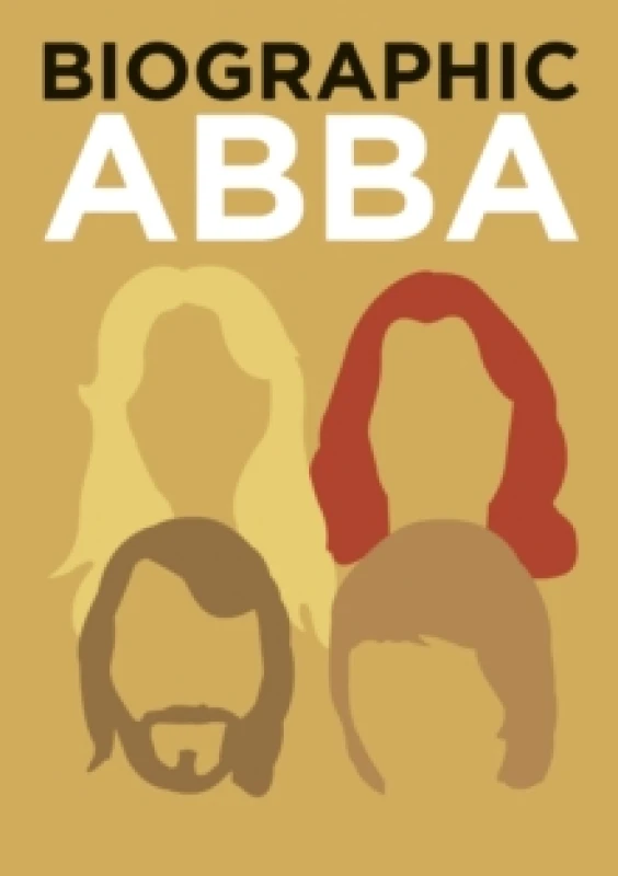 Image of Biographic: ABBA : Great Lives in Graphic Form Hardback