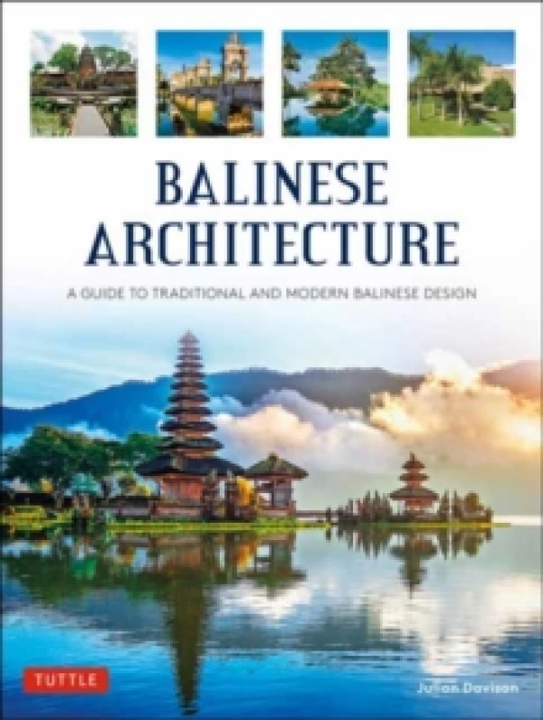 Image of Balinese Architecture. Hardback. By Julian Davison Books