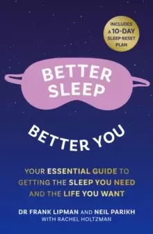 Image of Better Sleep, Better You : Your No Stress Guide for Getting the Sleep You Need, and the Life You Want