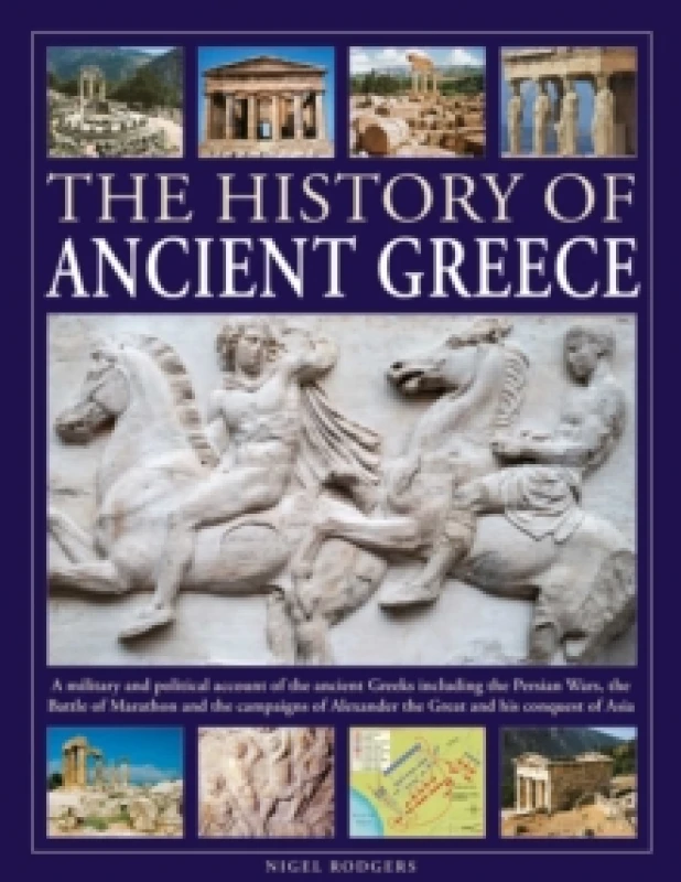 Image of The History of Ancient Greece. Hardback. By Nigel Rodgers Books