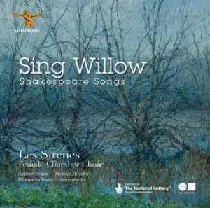 Image of Les Sirenes Sing Willow Shakespeare Songs by Les Sirenes CD Album