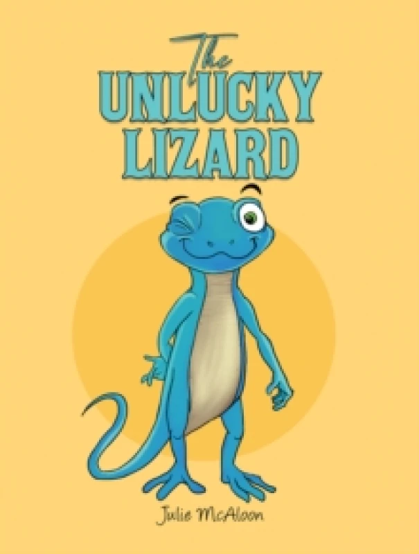 Image of The Unlucky Lizard. Paperback. By Julie McAloon Books