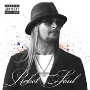 Image of Rebel Soul by Kid Rock CD Album