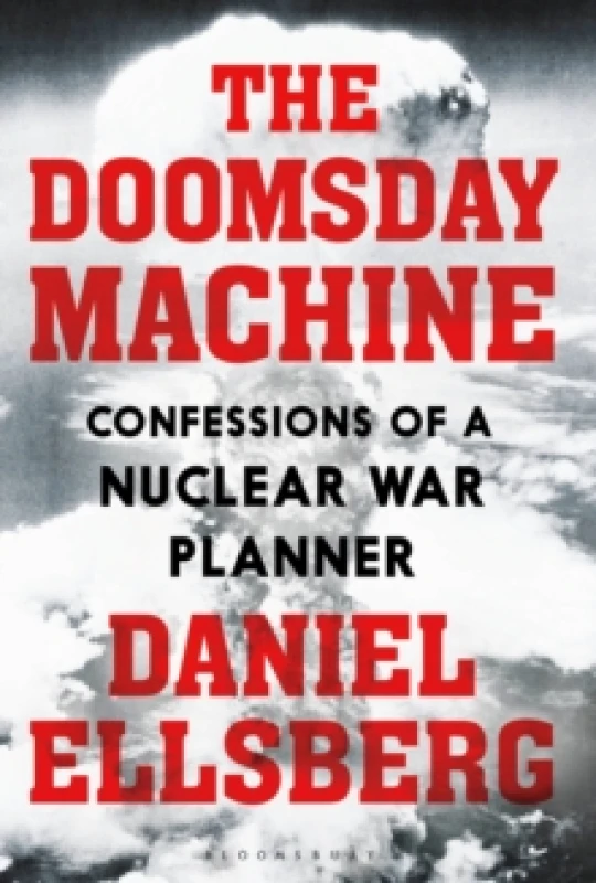 Image of The Doomsday Machine : Confessions of a Nuclear War Planner Paperback / softback