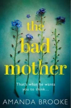 Image of The Bad Mother by Amanda Brooke Book