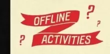 Image of Offline Activities