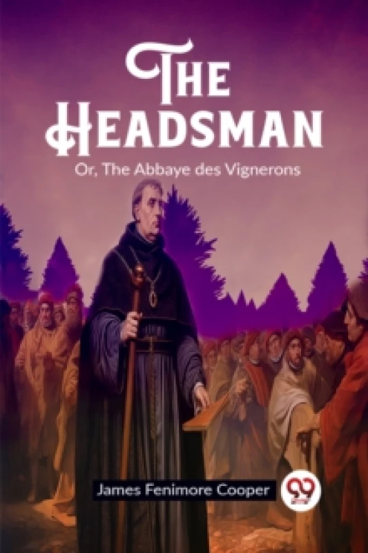 Image of The HeadsmanOr, The Abbaye des Vignerons (Edition2023) Paperback / softback