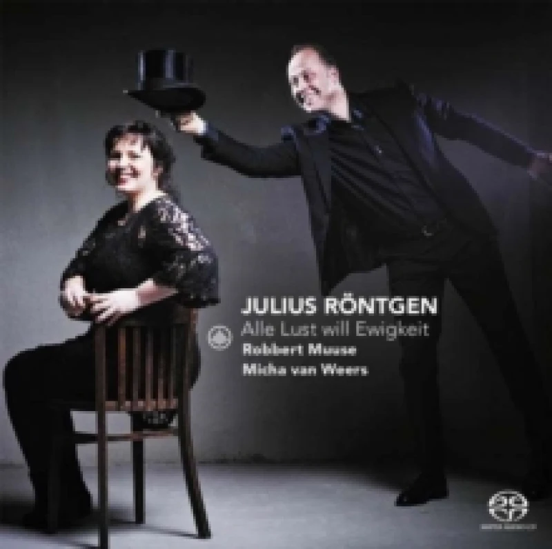 Image of Julius Rntgen: Alle Lust Will Ewigkeit SACD