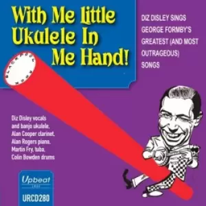 Image of With Me Little Ukulele in Me Hand by Diz Disley CD Album