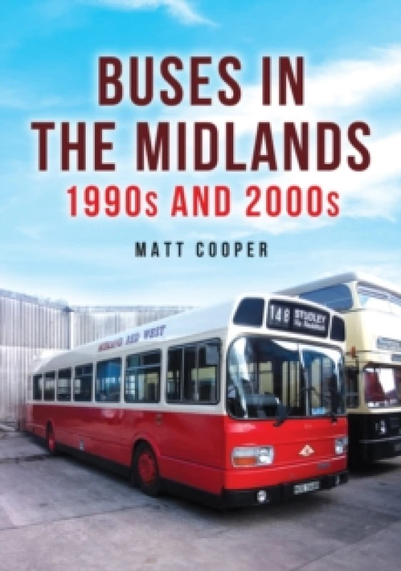 Image of Buses in the Midlands: 1990s and 2000s Paperback / softback