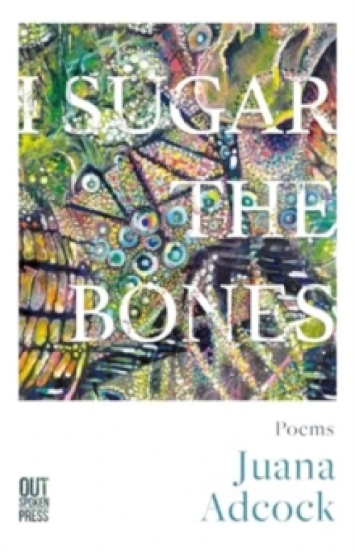 Image of I Sugar the Bones. Paperback. By Juana Adcock Books