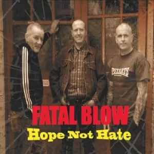 Image of Hope Not Hate by Fatal Blow CD Album