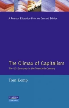 Image of The Climax of Capitalism by T Kemp Paperback