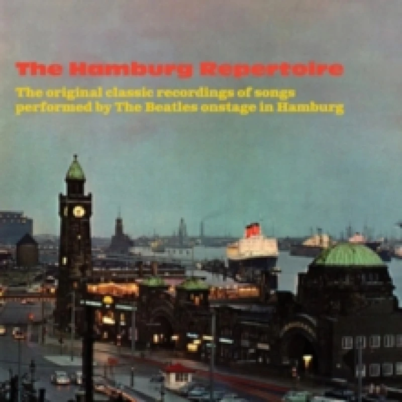 Image of The Hamburg Repertoire: The Original Classic Recordings of Songs Performed By the Beatles CD / Album