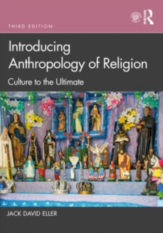 Image of introducing anthropology of religion culture to the ultimate 9781032023045