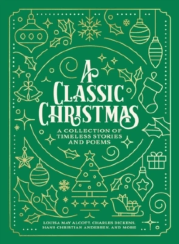 Image of A Classic Christmas : A Giftable Collection of Classic Christmas Stories and Seasonal Poetry Paperback / softback