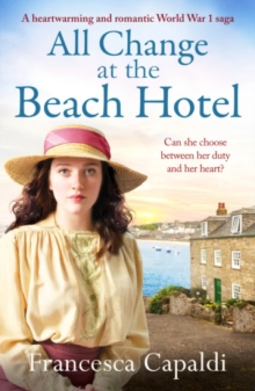 Image of All Change at the Beach Hotel : A heartwarming and romantic World War One saga Paperback / softback