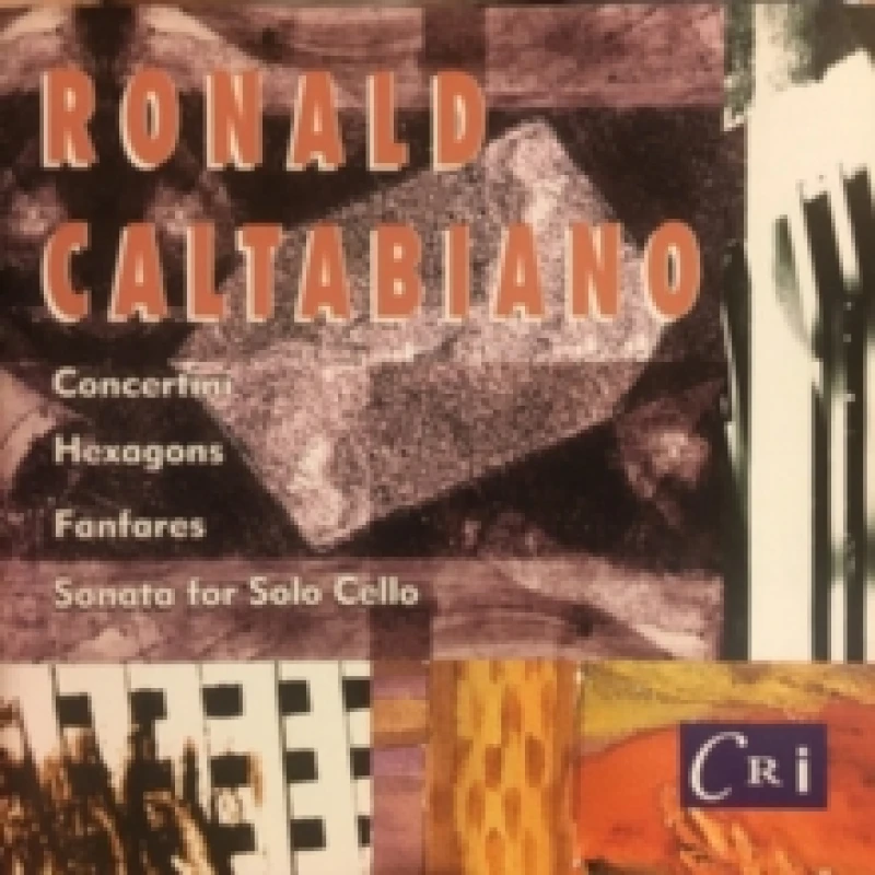 Image of Ronald Caltabiano: Concertini/Hexagons/Fanfares/Sonata... CD / Album