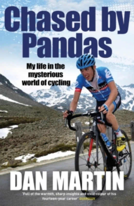 Image of Chased by Pandas : My life in the mysterious world of cycling Paperback / softback