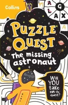 Image of The Missing Astronaut : Solve More Than 100 Puzzles in This Adventure Story for Kids Aged 7+