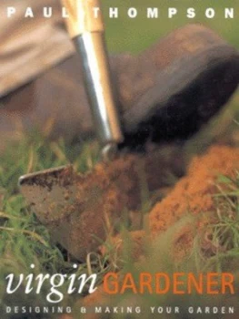Image of Virgin Gardener by Paul Thompson and Andrea Jones Hardback